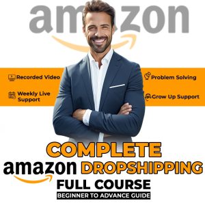 Ultimate Amazon Dropshipping Course – Learn Fast & Start Selling
